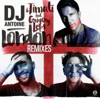 London_DJ Antoine,Timati,Grigory Leps