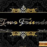 Two Friends (feat. Yvng $egs)_Oliver Green,Yvng $egs