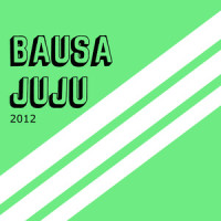 2012_Bausa,JuJu