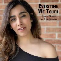Everytime We Touch(feat. Keba Jeremiah)_Jonita Gandhi,Keba Jeremiah