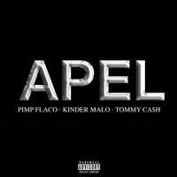 Apel_Kinder Malo,P**p Flaco,Tommy Cash