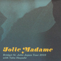 Jolie Madame(feat. Taku Hayashi)_Bridget St. John,Taku Hayashi