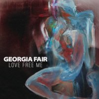 Love Free Me_Georgia Fair