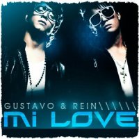 Mi Love_Gustavo y Rein
