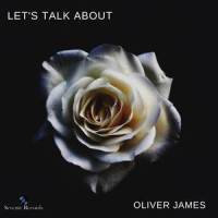 Let's Talk About_Oliver James