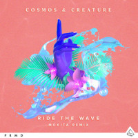 Ride the Wave_Cosmos & Creature,Mokita