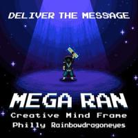 Deliver the Message(feat. Mega Ran, Creative Mind Frame & Philly)_Rainbowdragoneyes,Philly,Mega Ran,Creative Mind Frame