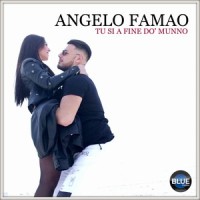 Tu si a fine do' munno_Angelo Famao