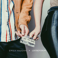 Say the Word_Emily Vaughn,Lostboycrow