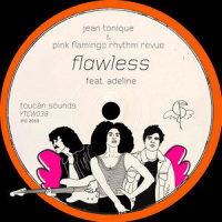 Flawless_Jean Tonique,Pink Flamingo Rhythm Revue,Adeline