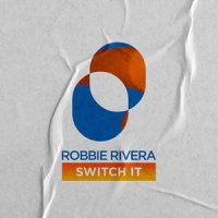 Switch It_Robbie Rivera