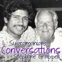 Conversations(feat. Jorge Struntz & Joe Sample)_Joe Sample,Stephane Grappelli,Jorge Struntz,L. Subramaniam