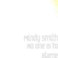 No One Is to Blame_Mindy Smith