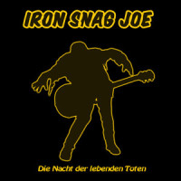 Die Nacht der lebenden Toten_Iron Snag Joe