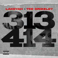 313-414_Lakeyah,Tee Grizzley,DJ Drama