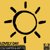 Lovely Day (When I Wake Up In The Morning)_Katy Tiz,Cole Karter