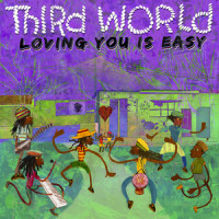 Loving You Is Easy_Third World