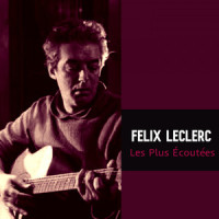 Attends-moi, Ti-gars_Felix Leclerc