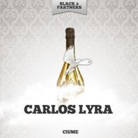 Ciume_Carlos Lyra