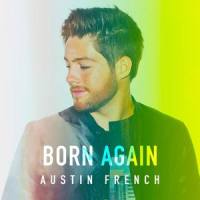 Born Again_Austin French