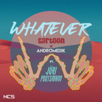 Whatever (ft. Jüri Pootsmann)_Cartoon,Andromedik,Jüri Pootsmann