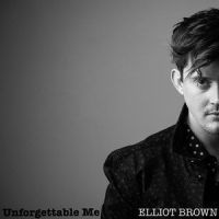 Unforgettable Me_Elliot Brown