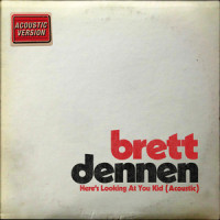 Here's Looking at You Kid_Brett Dennen