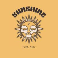 Sunshine(feat. Mav)_Moose,Mav