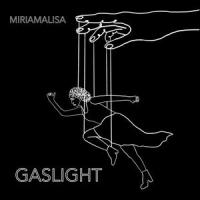 gaslight_miriamalisa