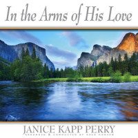 In the Arms of His Love_Janice Kapp Perry