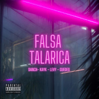 Falsa Talarica_DANCH,Kayk,Levy,Guedes