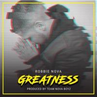 Greatness_Robbie Nova