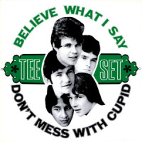 Believe What I Say_Tee-Set,Peter Tetteroo,Polle Eduard,Robbie Van Leeuwen