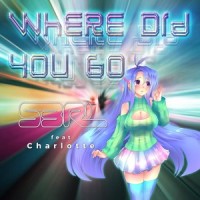 Where Did You Go_Charlotte,S3RL
