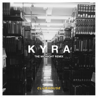 Kyra_Clubhouse,The Midnight,Michael Berthold,Ari Blumer,Zak Blumer,Max Reichert,Forrest Weihe,Tim McEwan