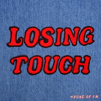 Losing Touch_Franc Moody,Jon Moody,Ned Franc