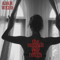 The Smooth and the Rough_Adam Wedd