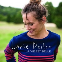 La vie est belle_Lorie Pester