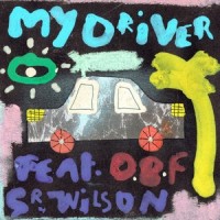 My Driver_Biga Ranx,O.B.F,Sr. Wilson