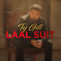 Laal Suit_Tej Gill