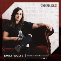Rules to Bend(Cinderblock Sessions)_Emily Wolfe