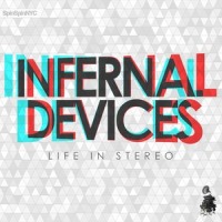 Life In Stereo_Infernal Devices,Savoir Adore