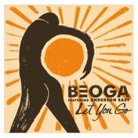 Let You Go_Beoga,Anderson East