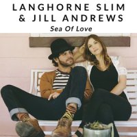 Sea Of Love_Langhorne Slim,Jill Andrews