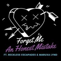 Forget Me_An Honest Mistake,Reckless Escapades,Maruxa Lynd
