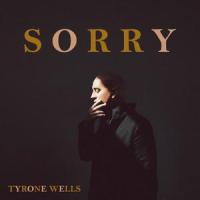 Sorry_Tyrone Wells