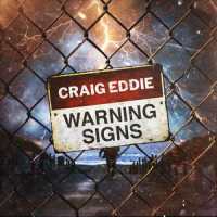 Warning Signs_Craig Eddie