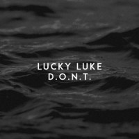 D.O.N.T._Lucky Luke,Lukas Kemesis