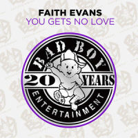 You Gets No Love_Faith Evans