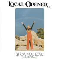 Show You Love_Local Opener,Dent May,Johny Fisher